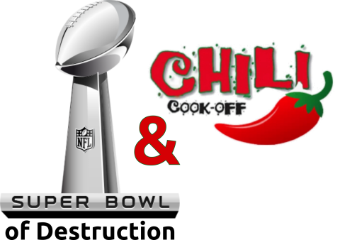 Picture of Super Bowl Trophy labeled "Super Bowl of Destruction" and a graphic for a Chili Cookoff